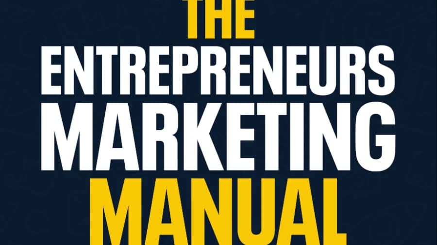 The Entrepreneurs Marketing Manual